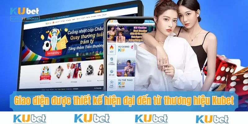 Giao diện được thiết kế hiện đại đến từ thương hiệu Kubet77