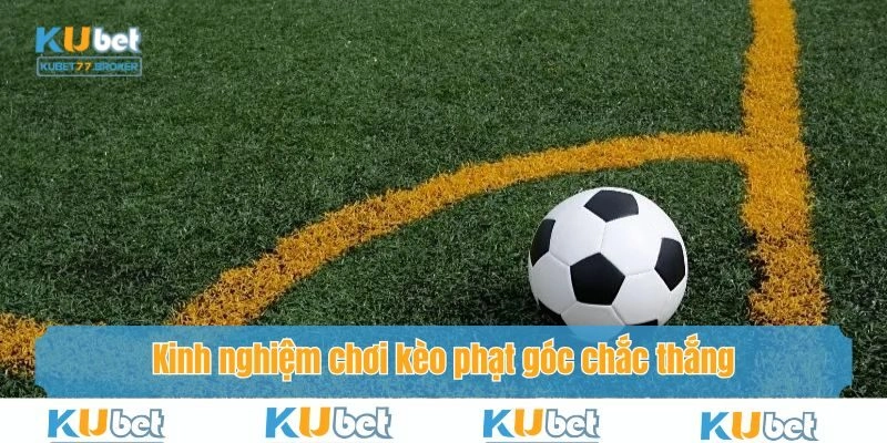 Chia sẻ kinh nghiệm giúp thành viên chơi kèo cá độ chắc thắng
